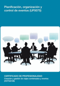 UF0075 - PLANIFICACI�N, ORGANIZACI�N Y CONTROL DE EVENTOS