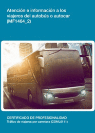 MF1464 2 - ATENCIN E INFORMACIN A LOS VIAJEROS DEL AUTOBS O AUTOCAR