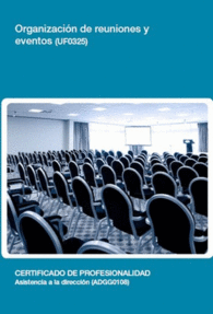 UF0325 - ORGANIZACI�N DE REUNIONES Y EVENTOS