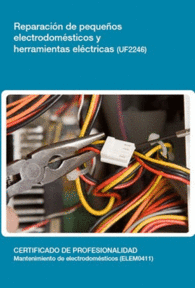 UF2246 - REPARACIN DE PEQUEOS ELECTRODOMSTICOS Y HERRAMIENTAS ELCTRICAS
