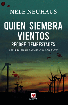 QUIEN SIEMBRA VIENTOS RECOGE TEMPESTADES