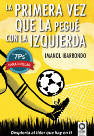LA PRIMERA VEZ QUE LA PEGU� CON LA IZQUIERDA