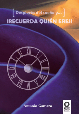 DESPIERTA DEL SUE�O Y... �RECUERDA QUI�N ERES!