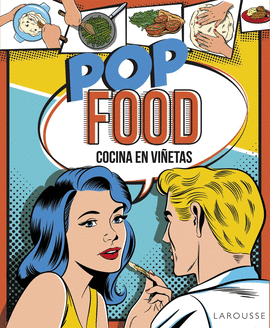 POP FOOD. COCINA EN VI�ETAS