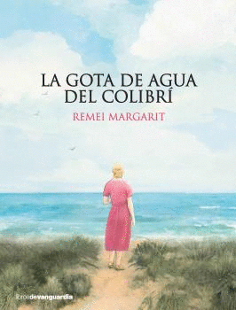 GOTA DE AGUA DEL COLIBR�, LA