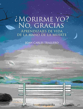 �MORIRME YO NO, GRACIAS
