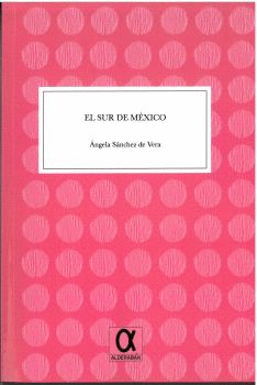 EL SUR DE MEXICO