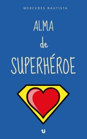 ALMA DE SUPERHROE