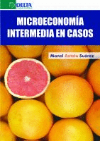 MICROECONOMA INTERMEDIA EN CASOS