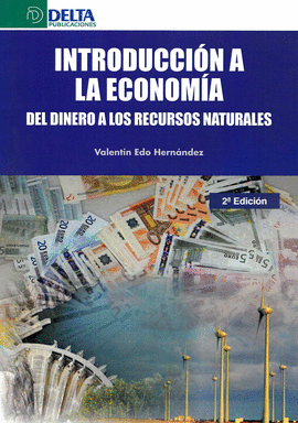 INTRODUCCION A LA ECONOMIA DEL DINERO A LOS RECURS