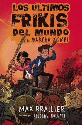 LOS LTIMOS FRIKIS DEL MUNDO 2 Y LA MARCHA ZOMBI