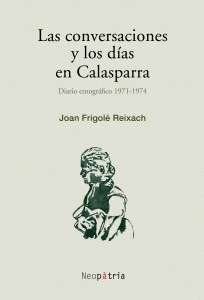 LAS CONVERSACIONES Y LOS D�AS EN CALASPARRA