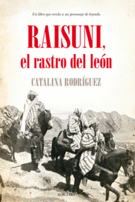 RAISUNI, EL RASTRO DEL LEON