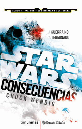 STAR WARS CONSECUENCIAS (NOVELA)