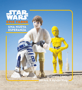 STAR WARS  EPIC YARNS N� 01/03 UNA NUEVA ESPERANZA