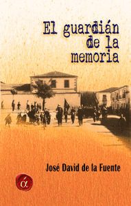 EL GUARDIN DE LA MEMORIA