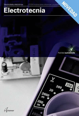 ELECTROTECNIA GRADO MEDIO. ELECTRICIDAD Y ELECTRONICA