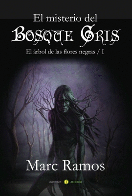 EL MISTERIO DEL BOSQUE GRIS