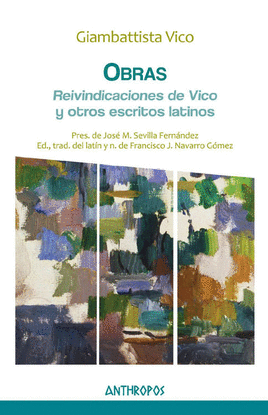 OBRAS IV REIVINDICACIONES DE VICO Y OTROS ESCRITOS LATINOS