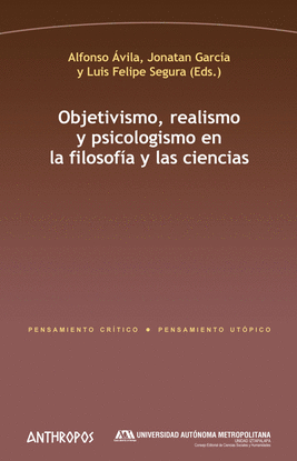 OBJETIVISMO, REALISMO Y PSICOLOGISMO EN LA FILOSOFA Y EN LAS CIENCIAS