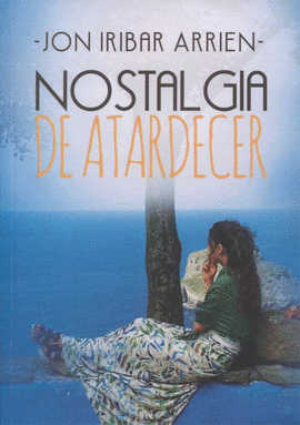NOSTALGIA DE ATARDECER