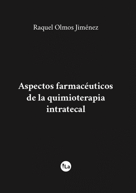 ASPECTOS FAMAC�UTICOS DE LA QUIMIOTERAPIA INTRATECAL