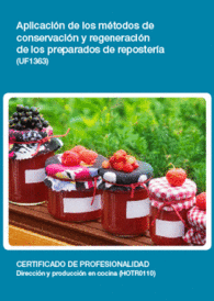 UF1363 - APLICACIN DE LOS MTODOS DE CONSERVACIN Y REGENERACIN DE LOS PREPARADOS DE REPOSTERA