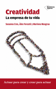 CREATIVIDAD: LA EMPRESA DE TU VIDA