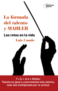 LA F�RMULA DEL TALENTO Y MAHLER