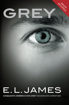 GREY (�CINQUANTA OMBRES� SEGONS EN CHRISTIAN GREY 1)