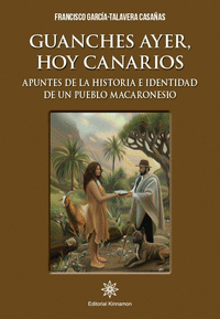 GUANCHES AYER HOY CANARIOS