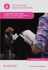 REDES ASOCIATIVAS CULTURALES. SSCB0110 - DINAMIZACI�N, PROGRAMACI�N Y DESARROLLO DE ACCIONES CULTURALES
