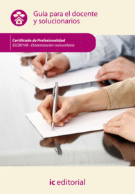 DINAMIZACIN COMUNITARIA. SSCB0109 GUA PARA EL DOCENTE Y SOLUCIONARIOS