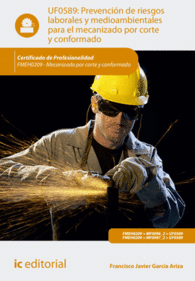 PREVENCI�N DE RIESGOS LABORALES Y MEDIOAMBIENTALES PARA EL MECANIZADO POR CORTE