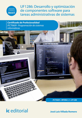 DESARROLLO Y OPTIMIZACI�N DE COMPONENTE SOFTWARE PARA TAREAS ADMINISTRATIVAS DE