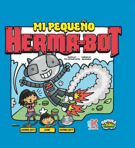 MI PEQUE�O HERMA-BOT