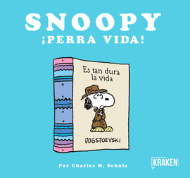 SNOOPY �PERRA VIDA!