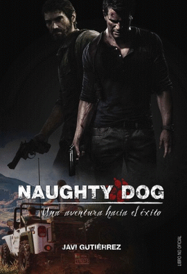 NAUGHTY DOG: UNA AVENTURA HACIA EL XITO