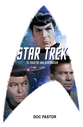 STAR TREK. EL VIAJE DE UNA GENERACIN