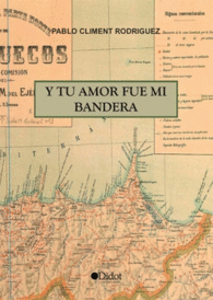 Y TU AMOR FUE MI BANDERA