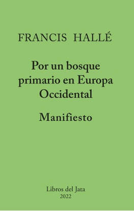 MANIFIESTO POR UN BOSQUE PRIMARIO EN EUROPA OCCIDENTAL