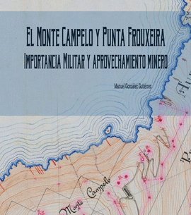 EL MONTE CAMPELO Y PUNTA FROUXEIRA