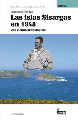 LAS ISLAS SISARGAS EN 1948. DOS VISITAS ORNITOLGICAS