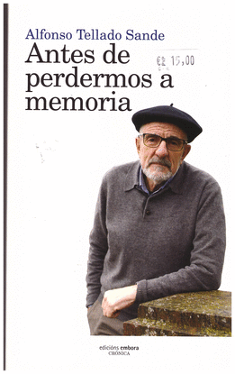 ANTES DE PERDERMOS A MEMORIA