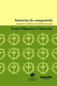 HISTORIAS DE COMPOSTELA,DEZASETE CR�NICAS DE SANTIAGO 1970