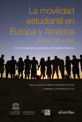 LA MOVILIDAD ESTUDIANTIL EN EUROPA Y AM�RICA (SIGLOS XIII A XXI)