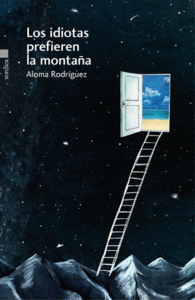 LOS IDIOTAS PREFIEREN LA MONTA�A