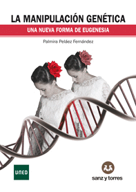 LA MANIPULACI�N GEN�TICA
