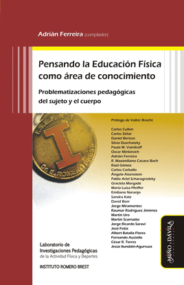 PENSANDO LA EDUCACI�N F�SICA COMO �REA DE CONOCIMIENTO
