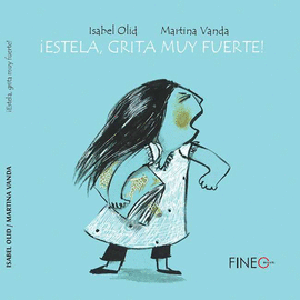 ESTELA, GRITA MUY FUERTE!